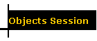 Objects Session